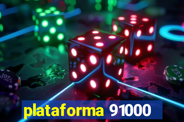 plataforma 91000